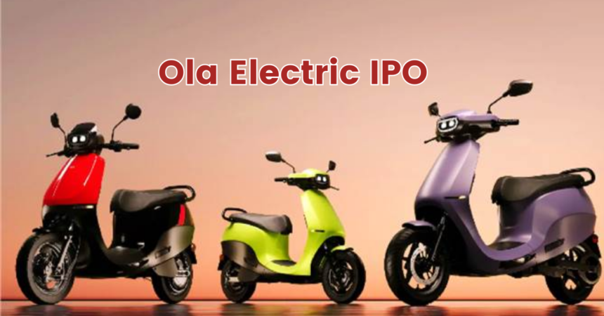 Ola Electric Gears Up for IPO Launch: A Detailed Overview