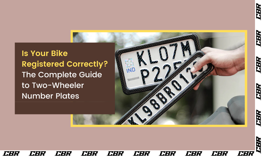 Is Your Bike Registered Correctly? The Complete Guide to Two-Wheeler Number Plates