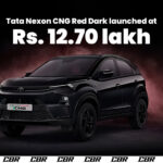 Tata Launches Nexon CNG Red Dark at Rs. 12.70 Lakh