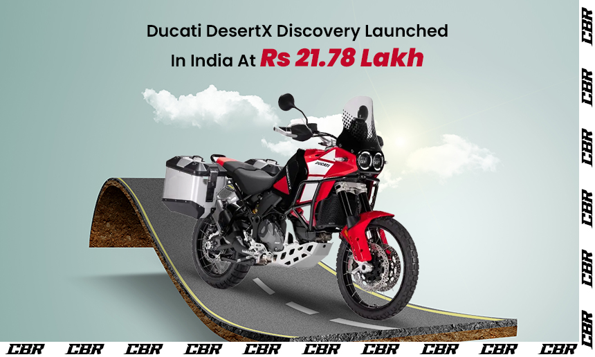 Ducati DesertX Discovery Launched In India At Rs 21.78 Lakh