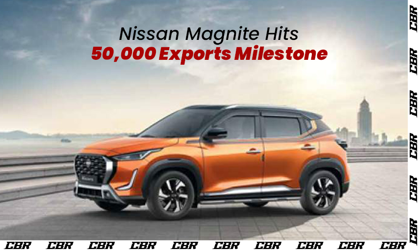 Nissan Magnite Hits 50,000 Exports Milestone